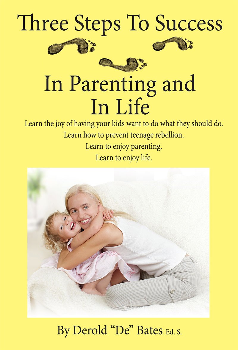 Three Steps to Success in Parenting and in Life book cover